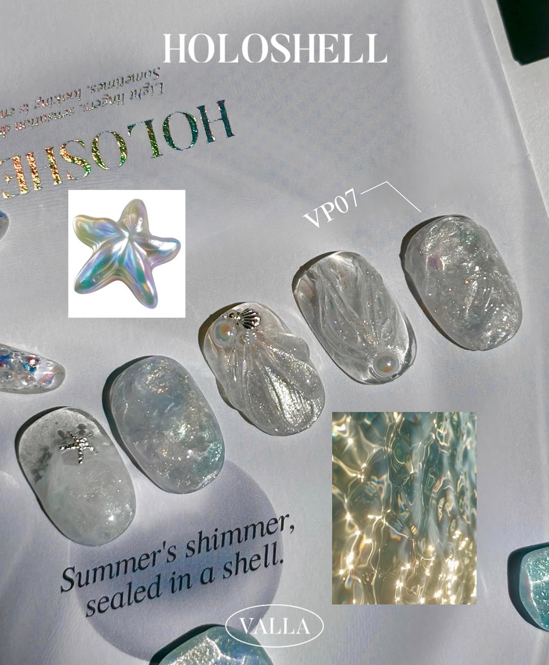 VALLA - HOLOSHELL Collection 7 colors