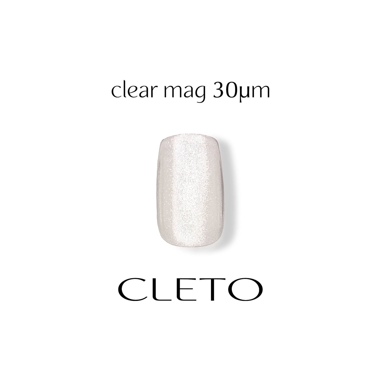CLETO - clear mag 30μm