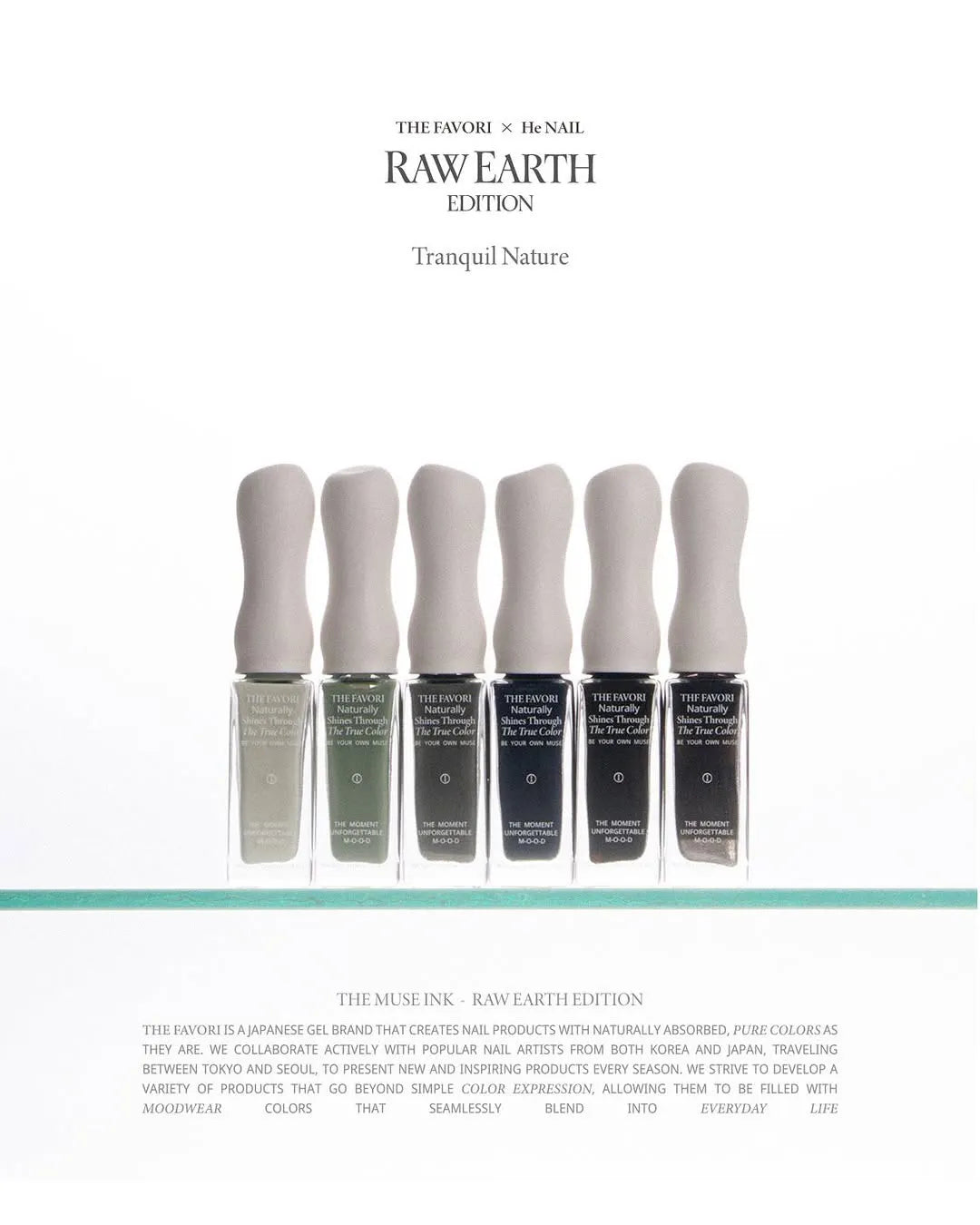 [ 現貨 ] THE FAVORI x he Nail RAW EARTH EDITION ver.2 (6送1限定色)