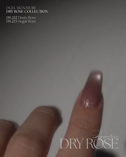 DGEL SIGNATURE - DRY ROSE 8 colors